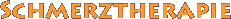 Schmerztherapie